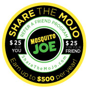 Shore the MoJo and Refer a friend for our mosquito control services!